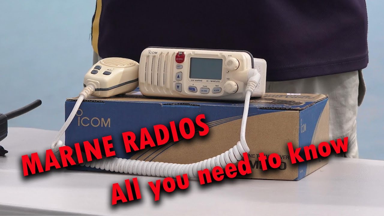 All you need to know about buying and using marine radios