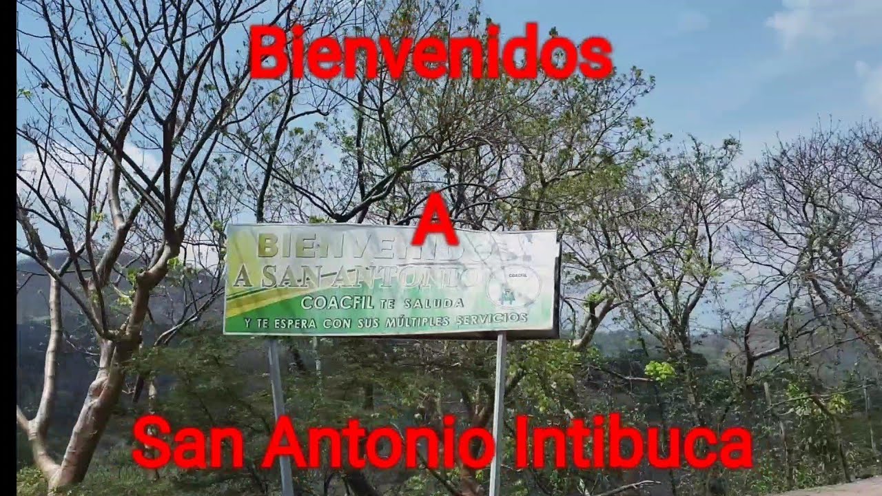 Recorriendo el HERMOSO,😍pueblo de SAN ANTONIO INTIBUCÁ / pueblos fronterizos HONDURAS