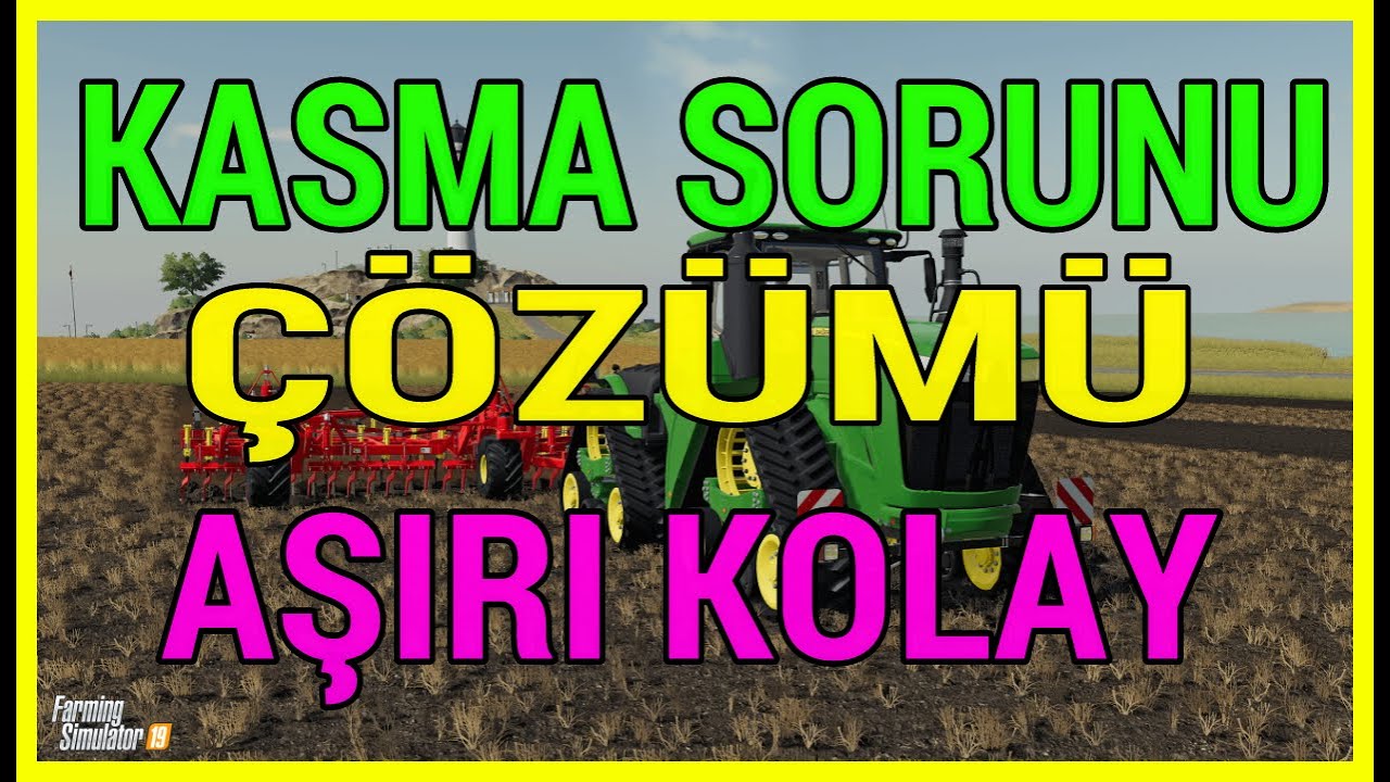 FARMİNG SİMULATOR 19 KASMA SORUNU ÇÖZÜMÜ FS 19 KASMA SORUNU FARMİNG SİMULATOR 19 FPS ARTTIRMA 2022