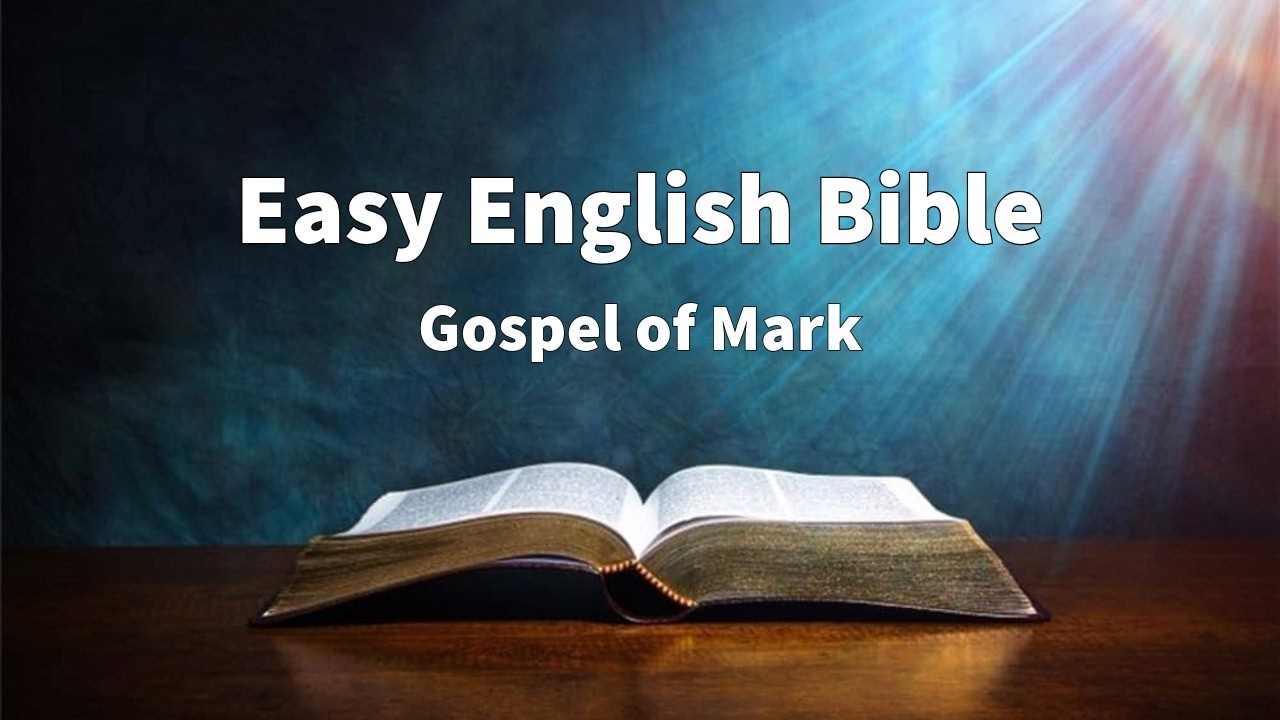 Easy English Bible - Mark