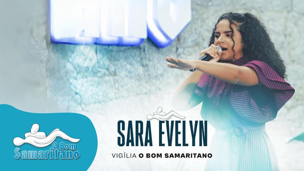 Sara Evelyn | Completo [O Bom Samaritano]