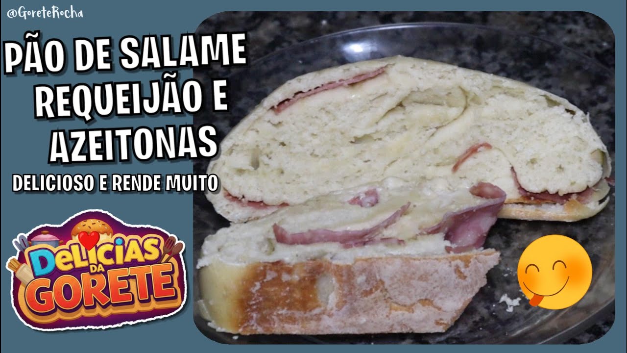 Pão de Salame , Azeitona e Requeijão DELICIOSO - PODE VARIAR OS SABORES