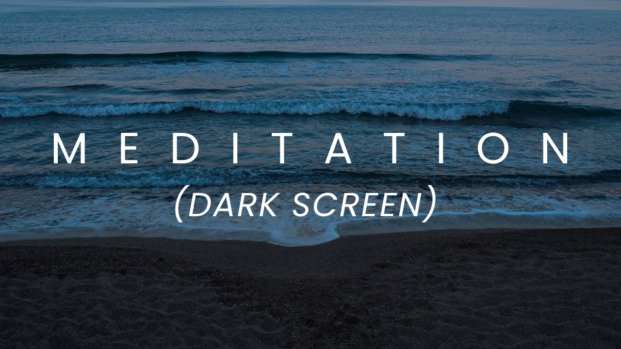 Ocean Waves for Meditation & Mindfulness – Dark Screen