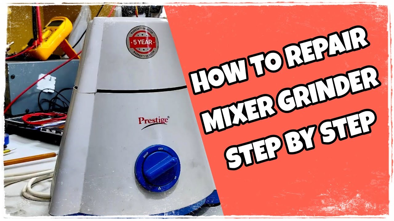 Prestige || Mixer Grinder || Repair || Full Tutorial in Hindi...