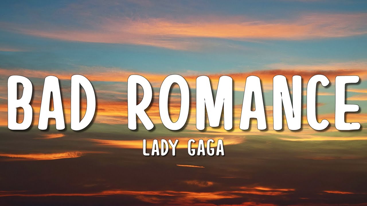 Lady Gaga - Bad Romance (Lyrics)