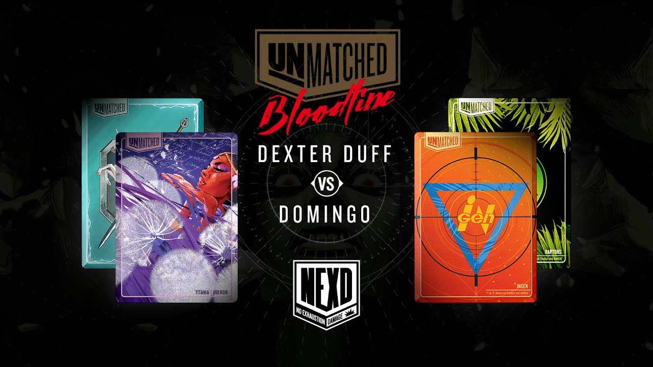 Titania / Ciri VS Ingen / Raptors (Dexter Duff vs Domingo) Final Bloodline '25 | Unmatched
