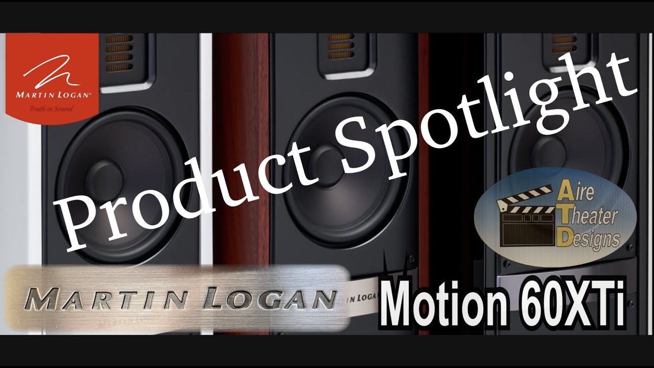 Martin Logan Motion 60XTi speaker review - Product Spotlight on our best for 2020! #martinlogan