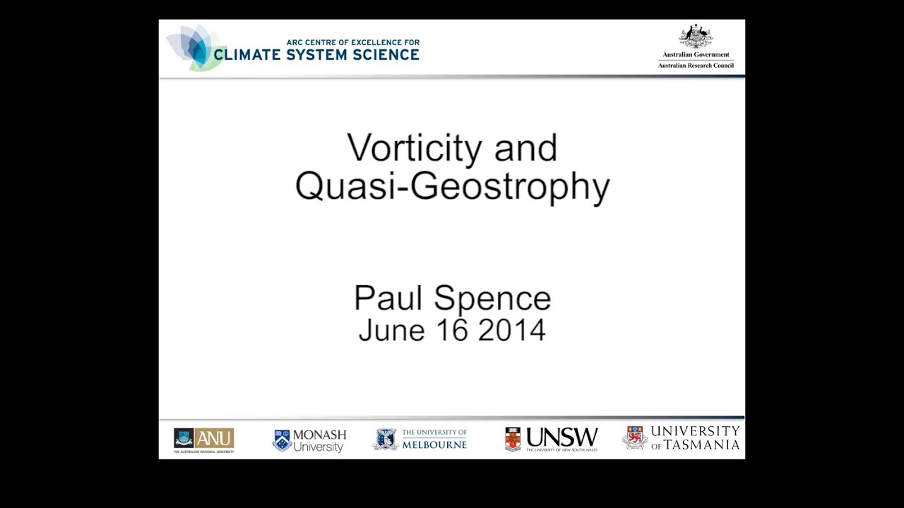 Vorticity and Quasi-Geostrophy (Paul Spence)