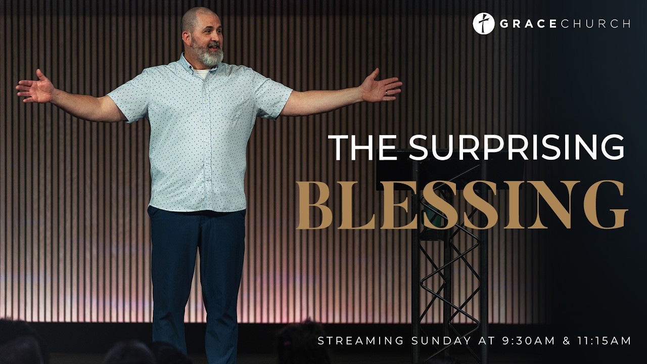 The Surprising Blessing | Dan Lyle
