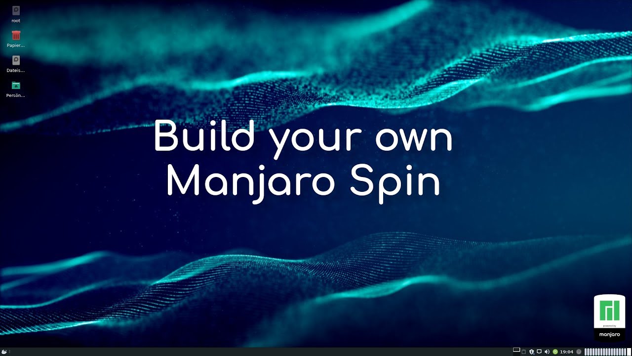 Manjaro Tools: How to create your own Manjaro Spin