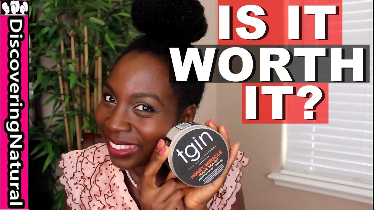 Deep Conditioner for Natural Hair - TGIN Honey Miracle Hair Mask | Is It Worth It?