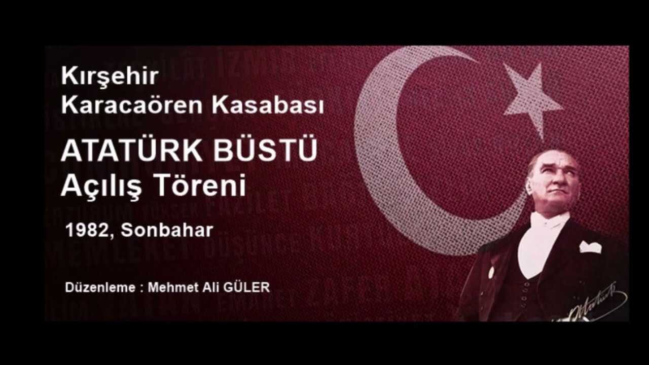 Kırşehir Karacaören Kasabası Atatürk Büstü Açılışı