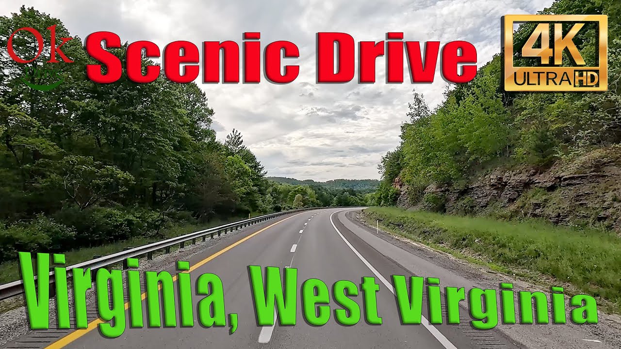 4K Scenic Drive - Virginia, West Virginia - May 2024