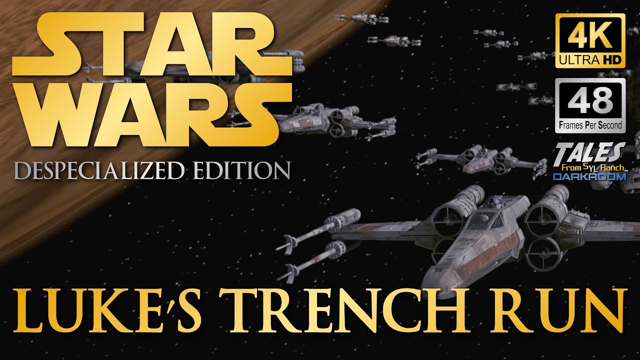 STAR WARS EPISODE IV DESPECIALIZED: Luke's Trench Run (Remastered to 4K/48fps)
