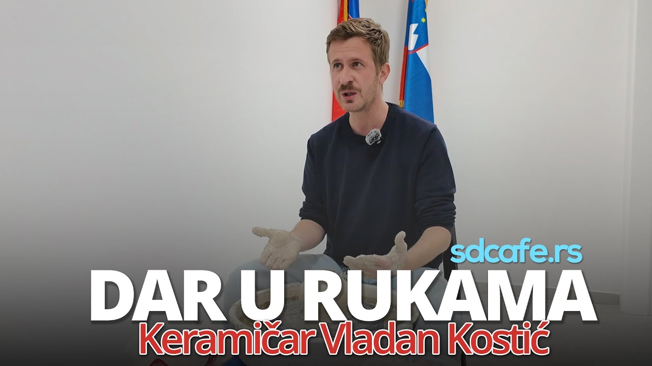 DAR U RUKAMA - Vladan Kostić, keramičar
