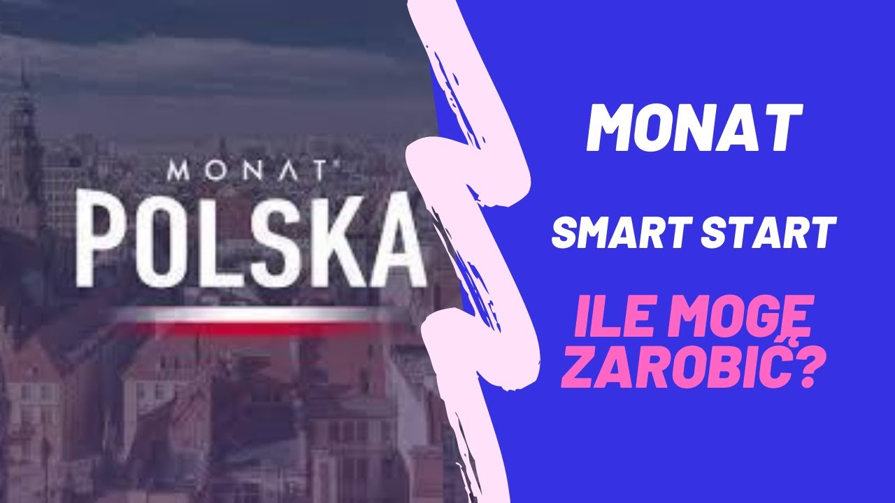 Monat SMART START, czyli ile mogę zarobić?