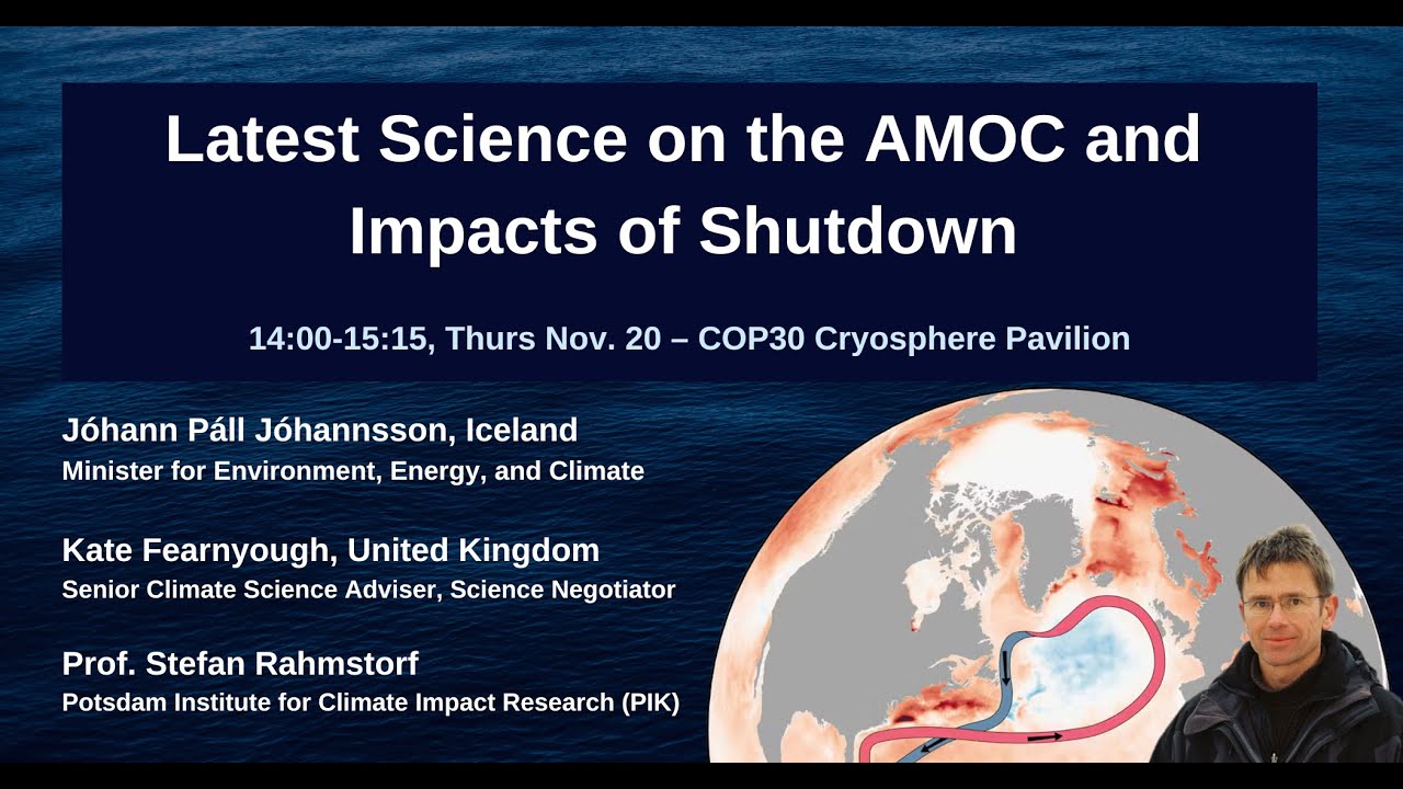 After COP30 Fire and Floods: AMOC Shutdown