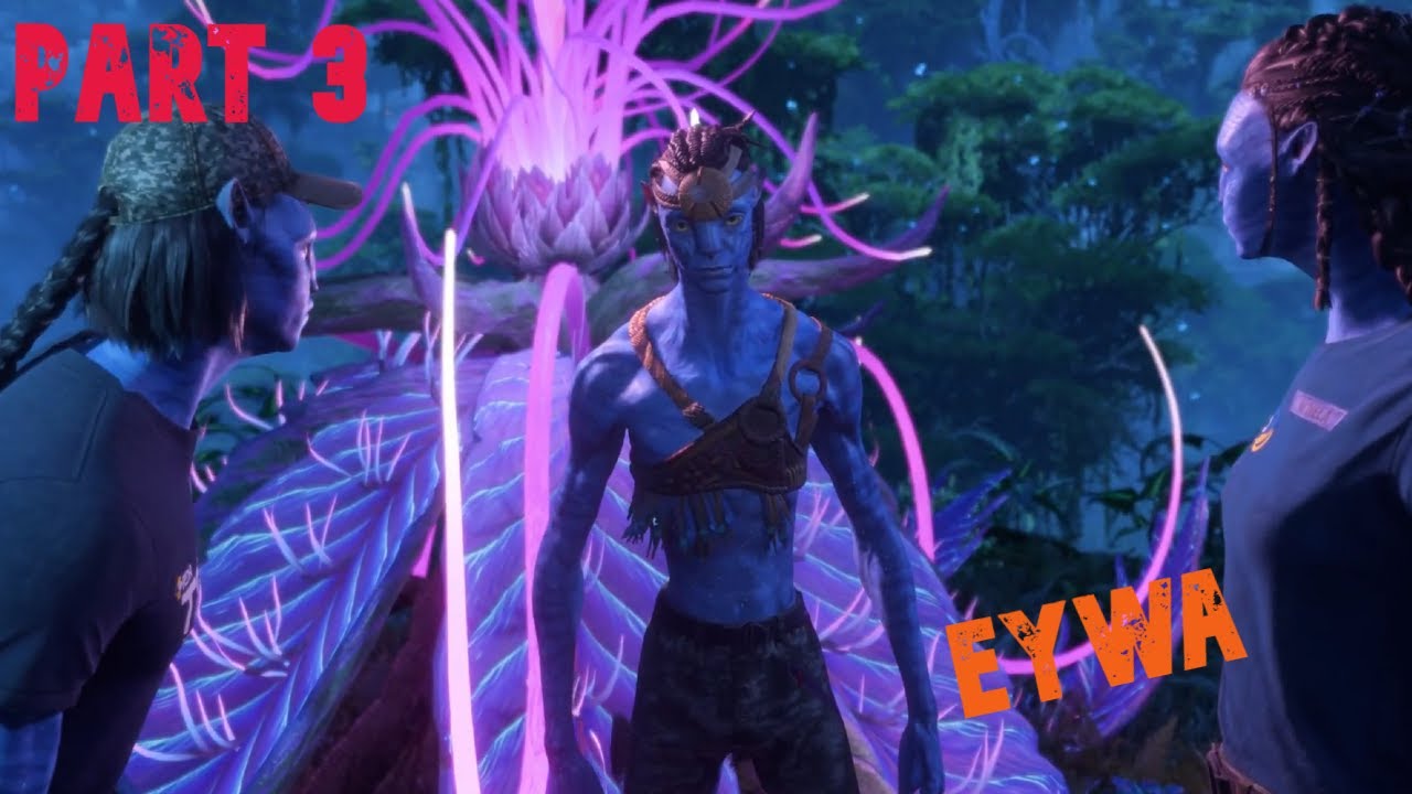 Part 3 - Connected to Eywa (AVATAR FRONTIERS OF PANDORA 3rd Person) PS5