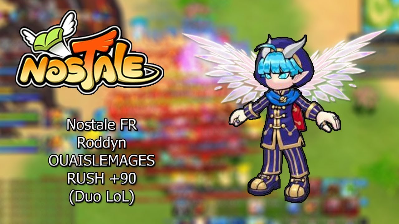 Nostale FR S1 : Roddyn : Rush OUAISLESMAGES +90 ! (Duo LoL feat Ruler)