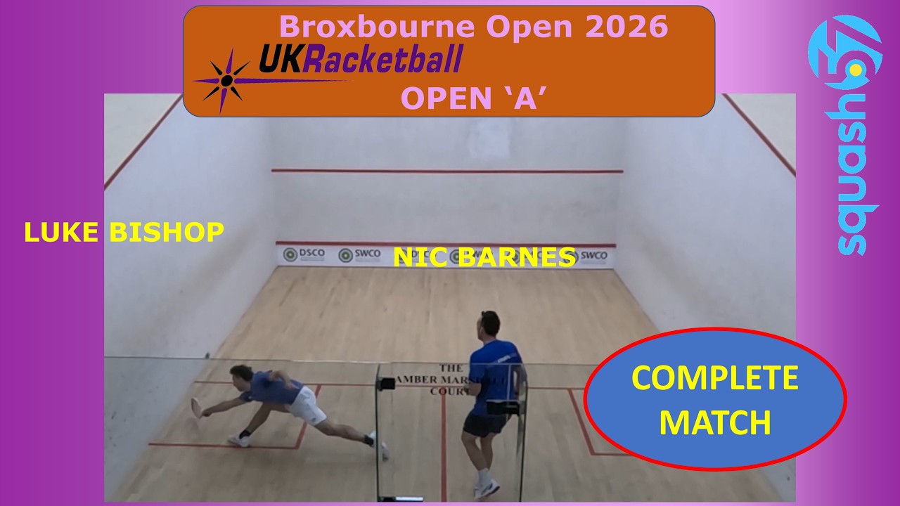 UKRB Brox (2026) OPEN-A: NIC BARNES v LUKE BISHOP (Squash57)