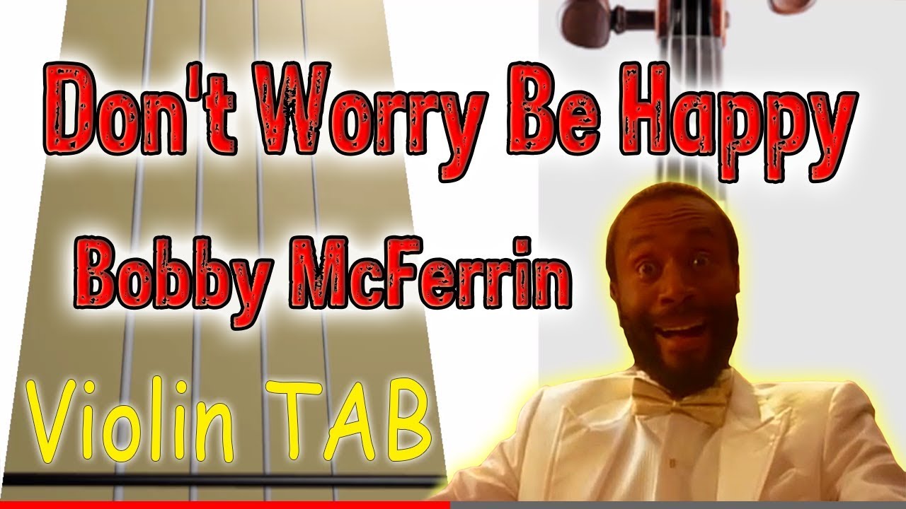 Don't Worry Be Happy - Bobby McFerrin -  Violin - Play Along Tab Tutorial