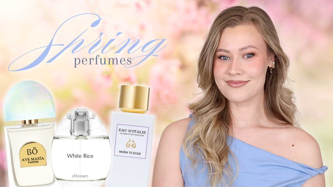 Best Spring Fragrances 2025