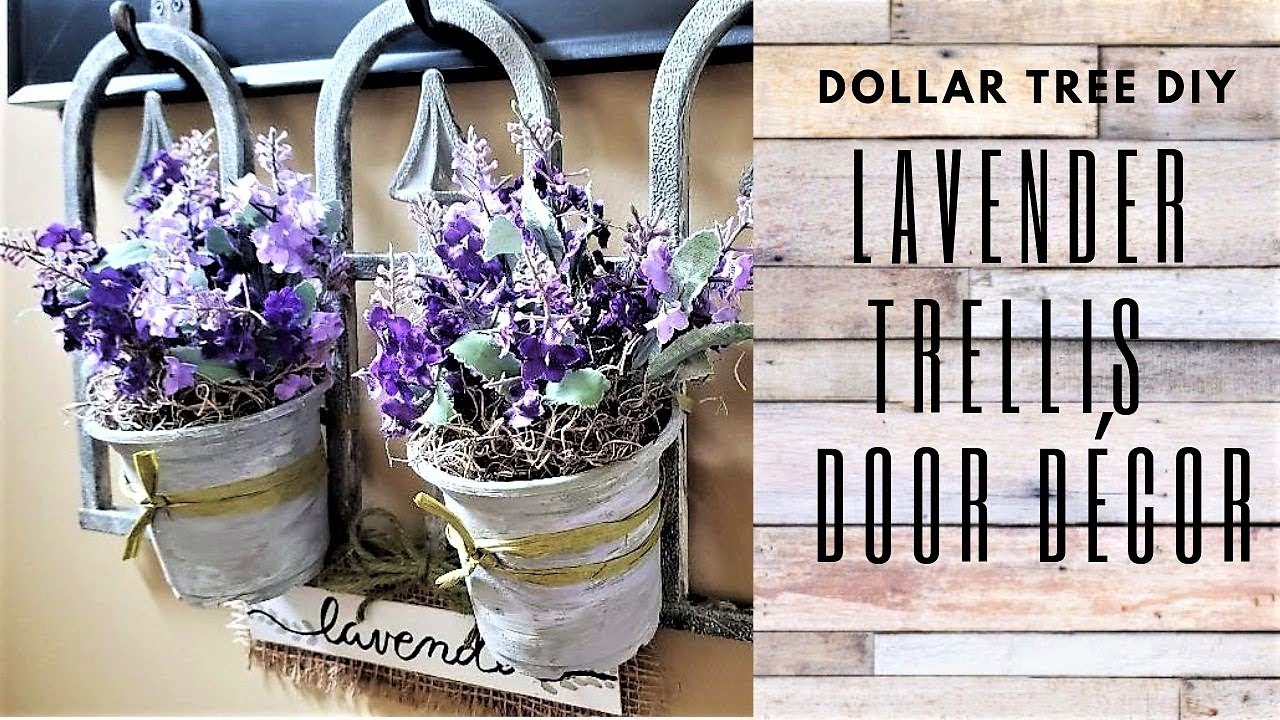 LAVENDER TRELLIS GARDEN FRONT DOOR DECOR ~ FARMHOUSE Dollar Tree DIY