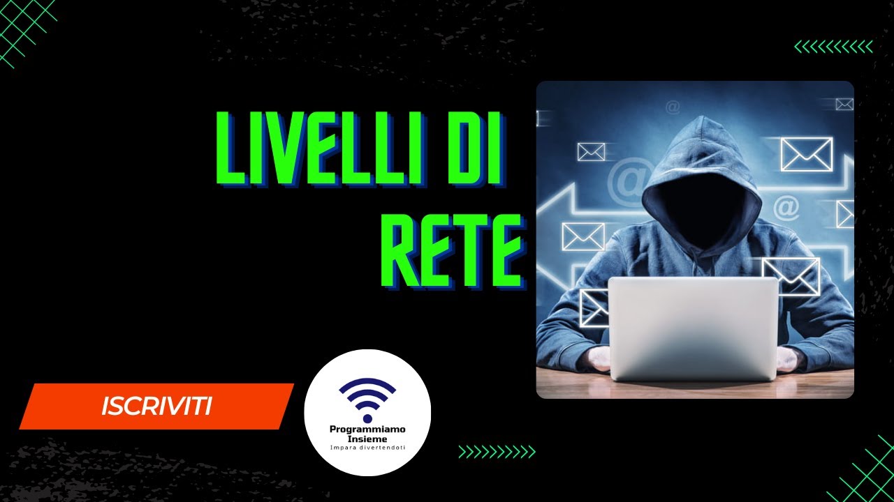 2.1 - APPROFONDIMENTO SUI LIVELLI DI RETE