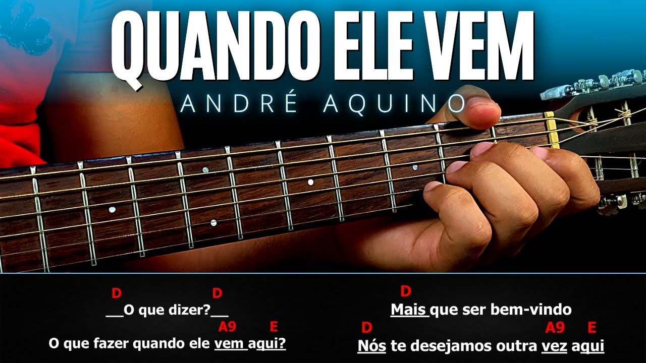FAZ DE NOVO 🙏 Quando Ele Vem - André Aquino | Aula de Violão Simplificada