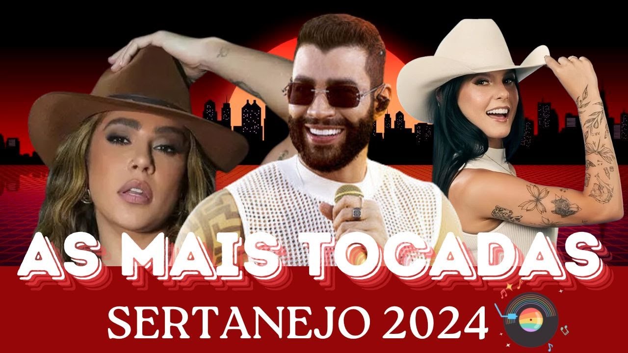 AS Mais TOCADAS Sertanejo 2024|  Ana Castela, Gusttavo Lima, Simone Mendes, Lauana Prado, Mar&iacute;lia..