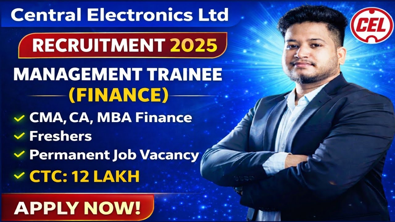 Freshers CMA, CA, MBA Finance PSU/Govt Job 2026 | CEL Management Trainee (Finance) Recruitment 2026