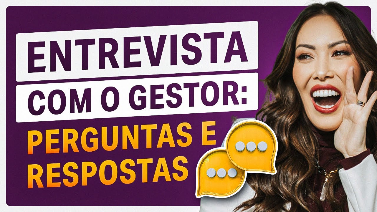 Entrevista Final com Gestor Perguntas: 5 Exemplos Para Impressionar