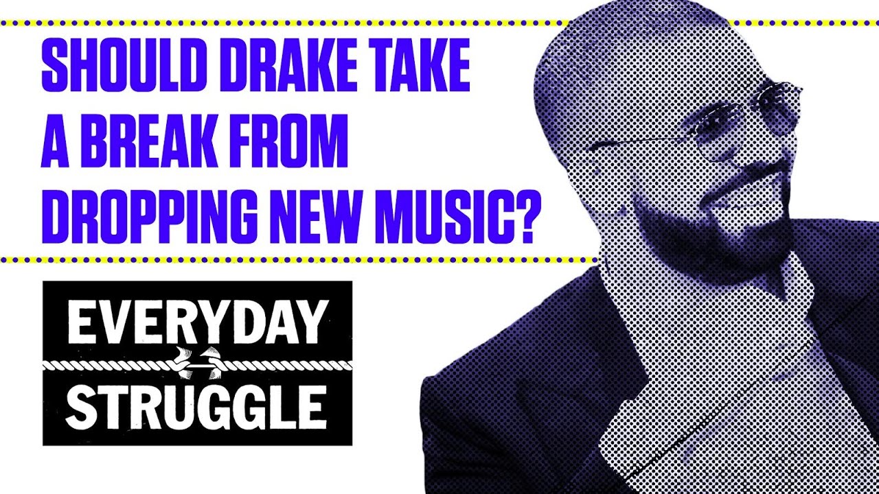 Is Drake Dropping Too Much Music? | Everyday Struggle