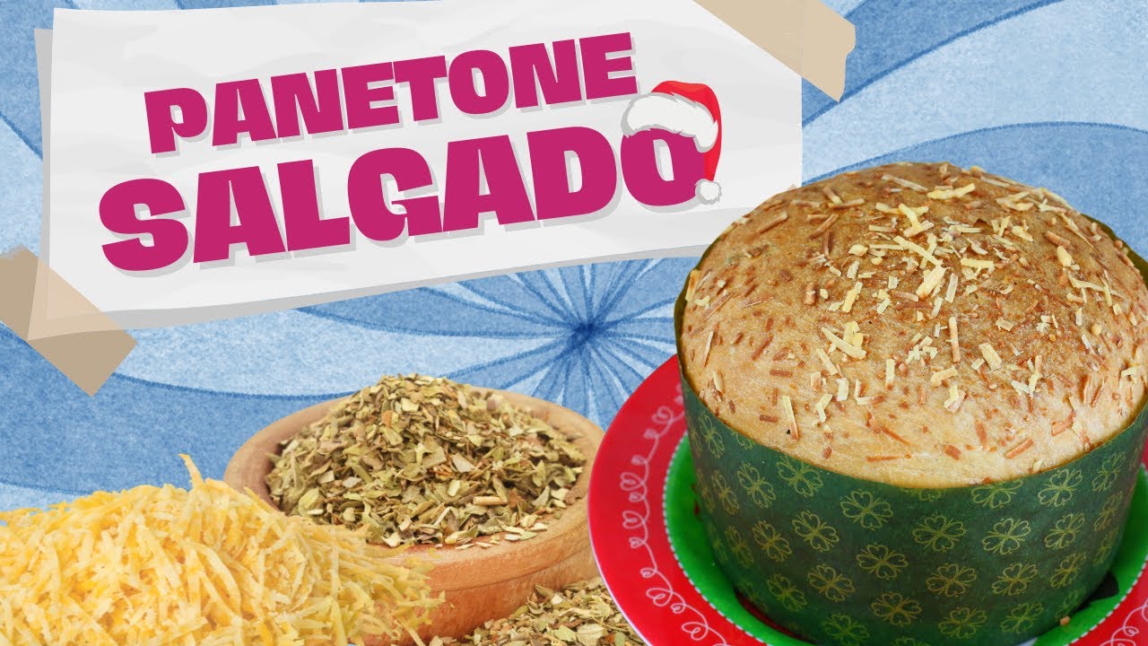 PANETONE SALGADO DE LIQUIDIFICADOR RÁPIDO E DELICIOSO  -  ABCDário da Confeitaria - Aula Direta