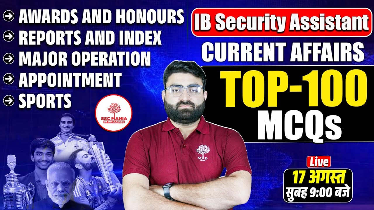 IB SA Current Affairs 2025 | IB Security Assistant Current Affairs | IB SA Current Affairs