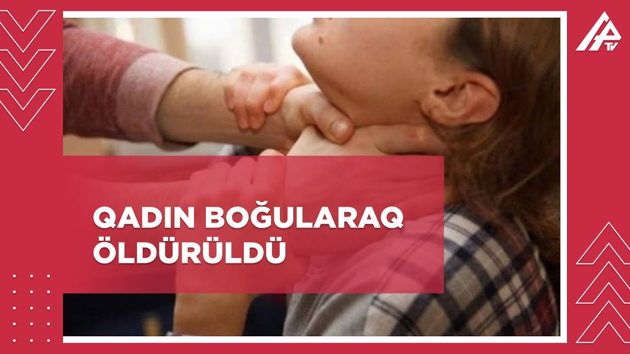 Şirvanda 52 yaşlı qadın boğularaq qətlə yetirildi - ƏMƏLİYYAT-AXTARIŞ TƏDBİRLƏRİ DAVAM ETDİRİLİR