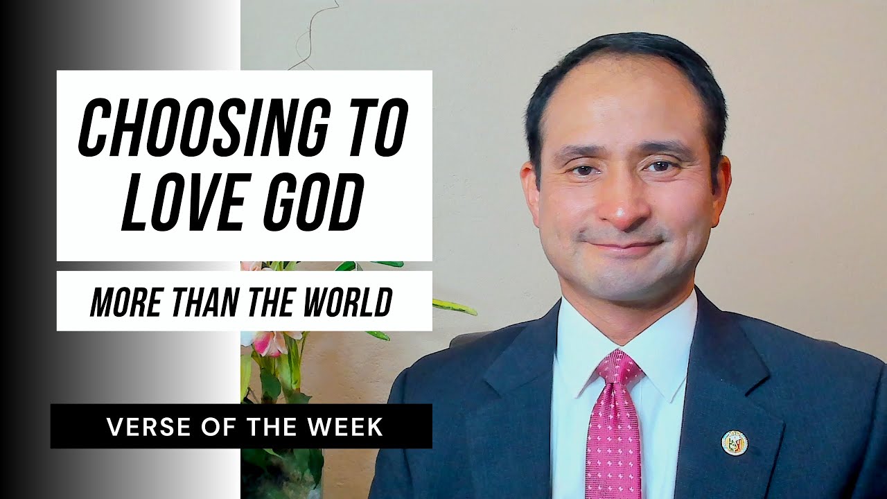 Choosing To Love God More Than the World | Verse Of The Week