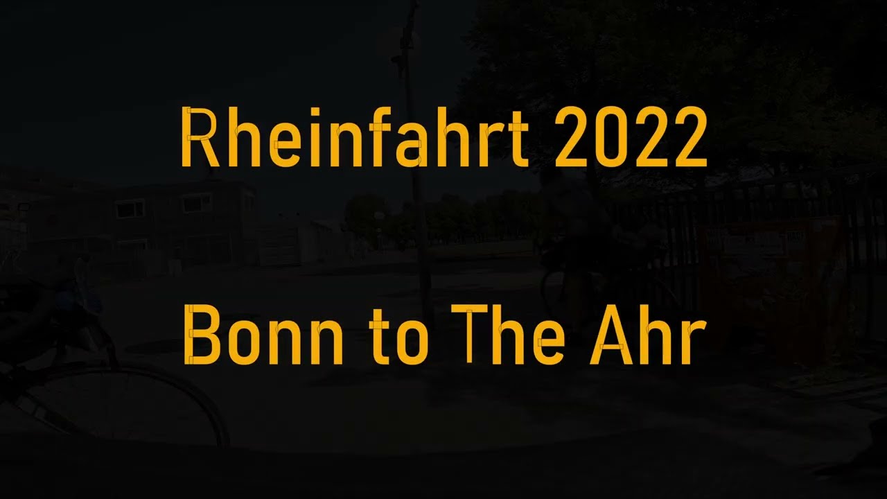 Rheinfahrt 2022 - Bonn to The Ahr