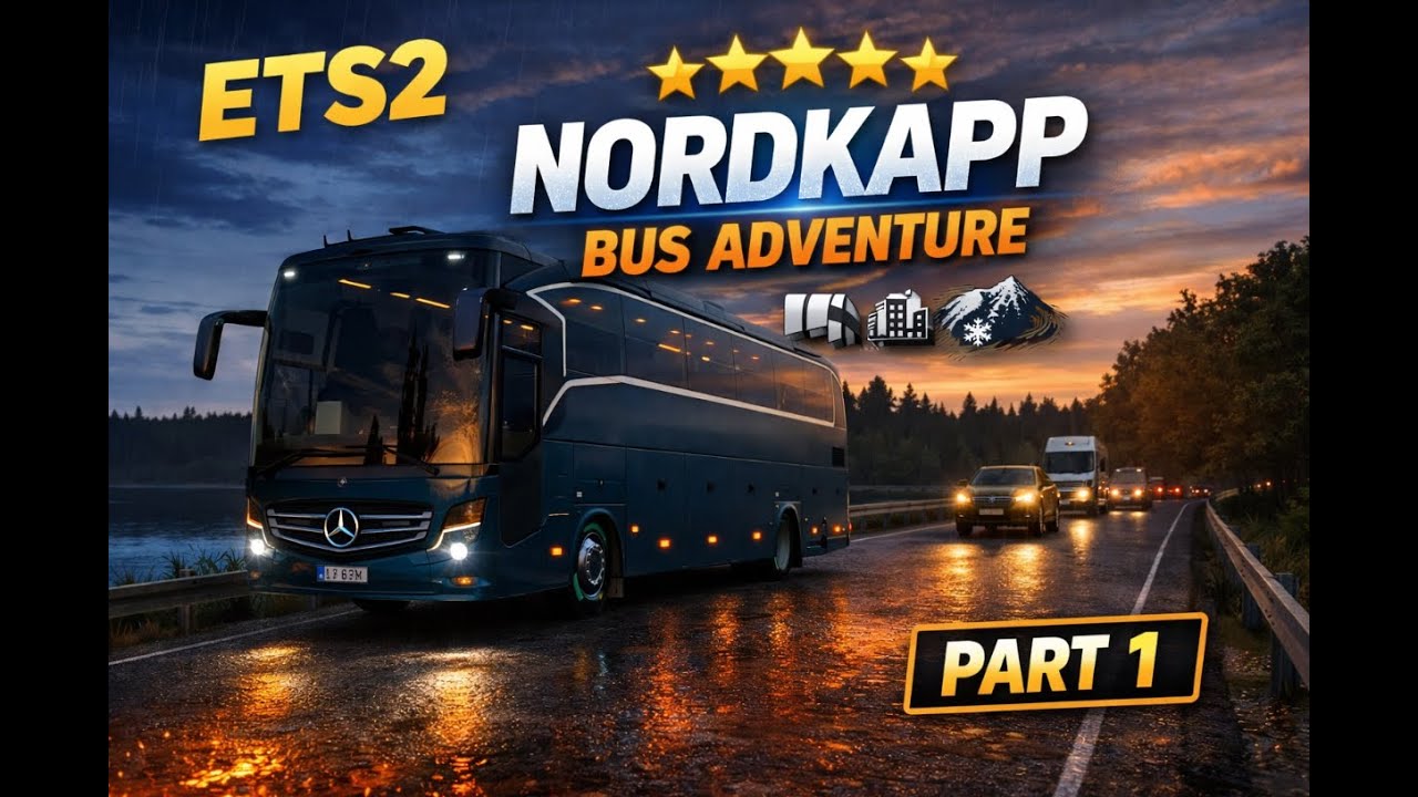 🚌 ETS2 Benz Bus Nordkapp Journey Begins | 1500KM Extreme Drive – Part 1 (8K)