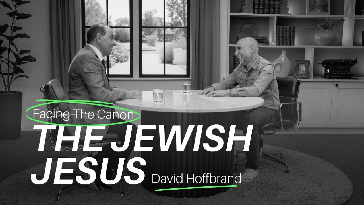The Jewish Jesus: J.John interviews David Hoffbrand on Facing the Canon