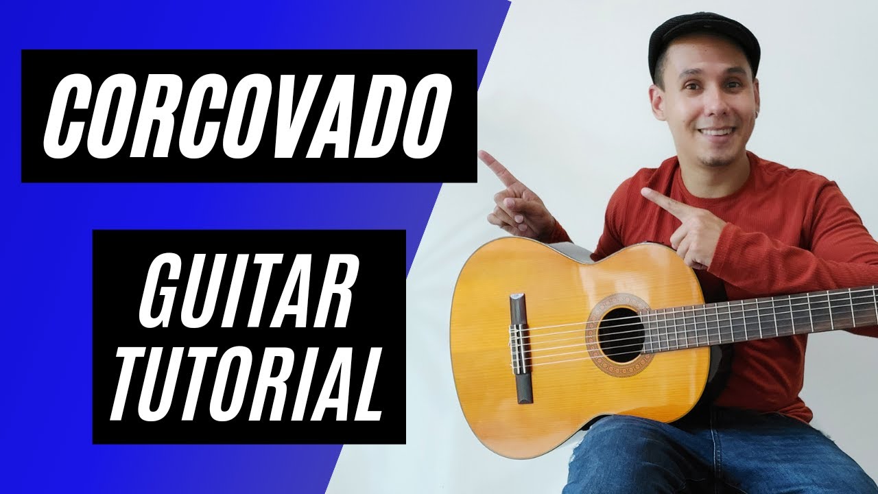 Corcovado (Quiet Nights Of Quiet Stars) - Guitar Tutorial