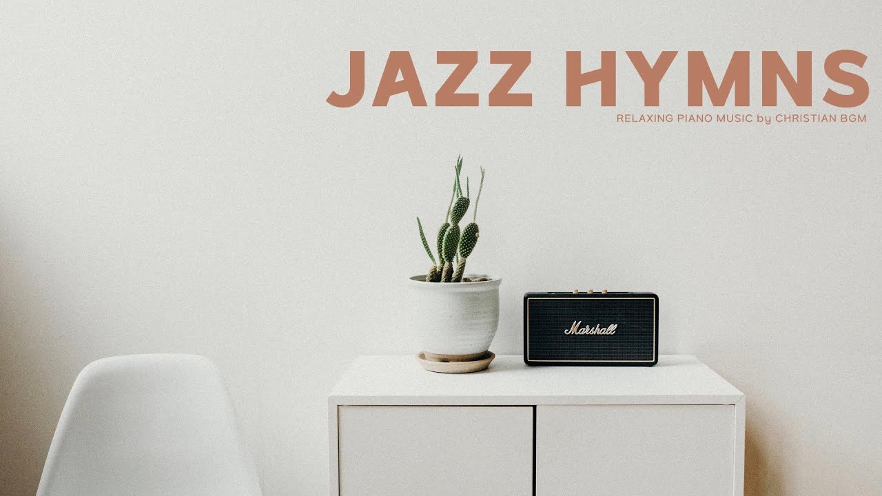 [3H] 🎹 재즈로 듣는 찬송가 3 / 🎼 Jazz Hymn Collection 3 / Rest / Work / Study / Cafe Music