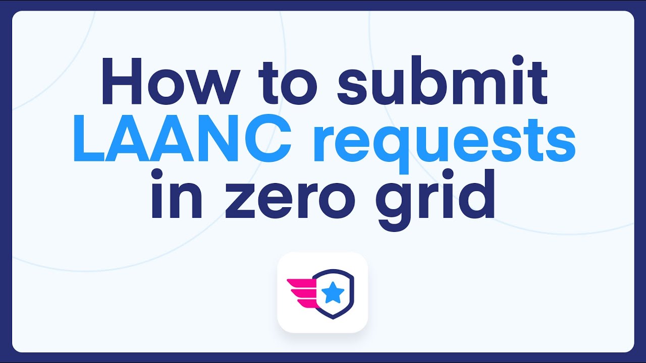 How to submit LAANC request in 0 grid with Skyward.io