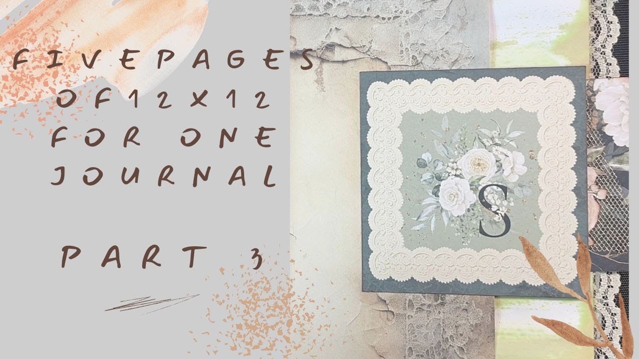 5 Pages of 12x12 paper for 1 Journal: Part 2