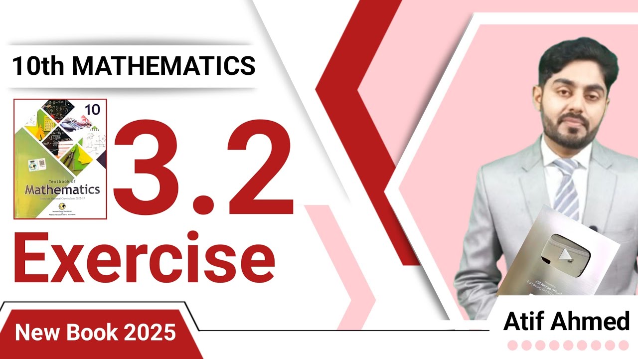 Exercise 3.2 class 10 maths nbf || new book || ex 3.2 class 10 maths | By Atif Ahmed | federal board