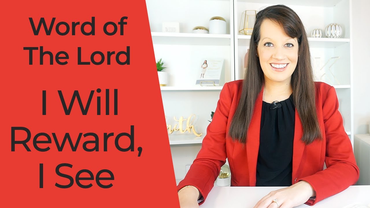 Prophetic Word for Now: I reward, I see all going on, You will receive!