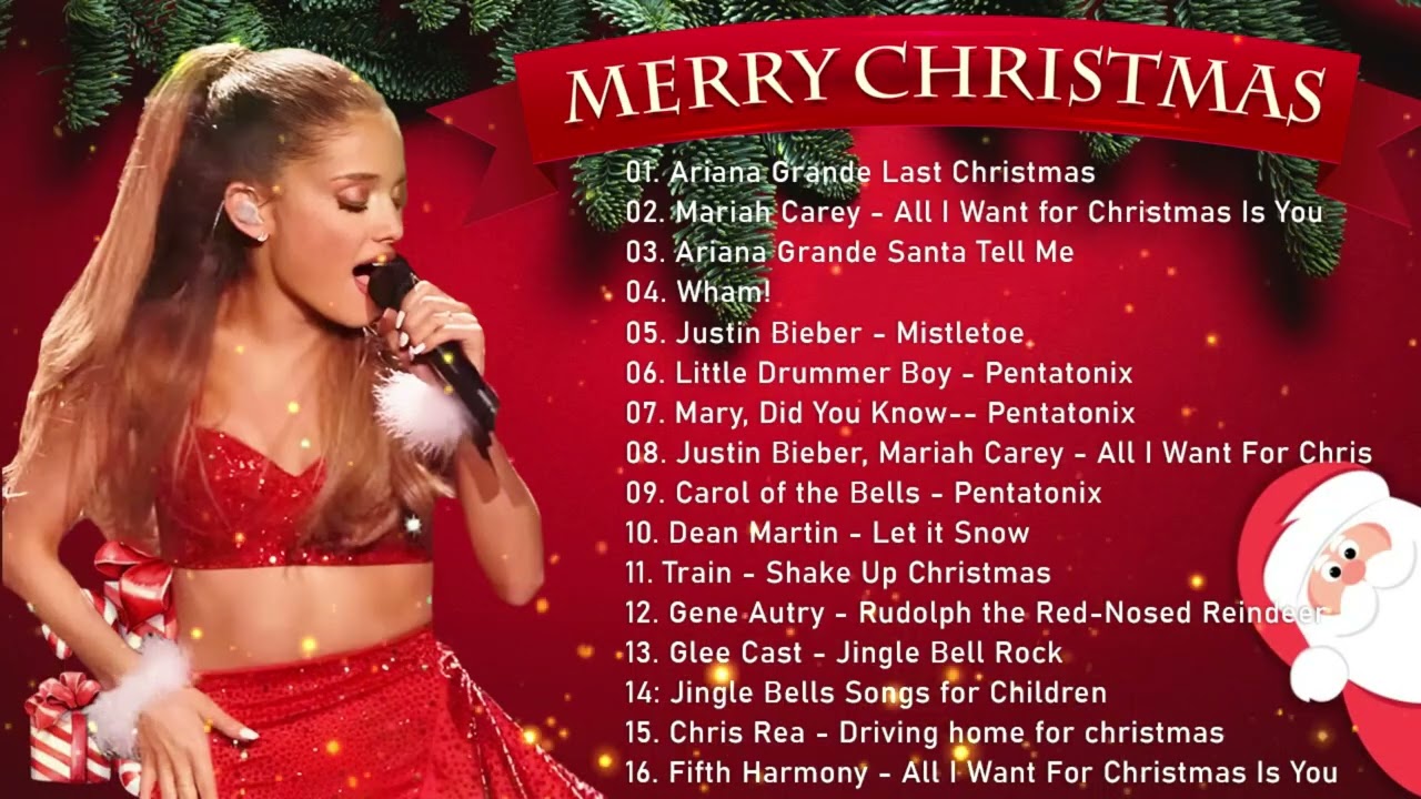 Ariana Grande, Mariah Carey, Justin Bieber, Christmas Songs - Christmas Songs Playlist 2022