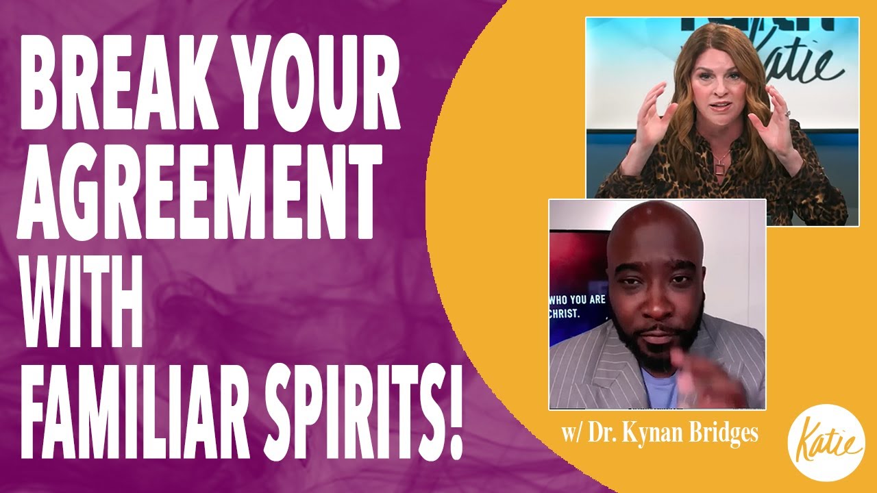 BREAKING YOUR AGREEMENT With Familiar Spirits And Generational Curses!  Dr. Kynan Bridges Joins