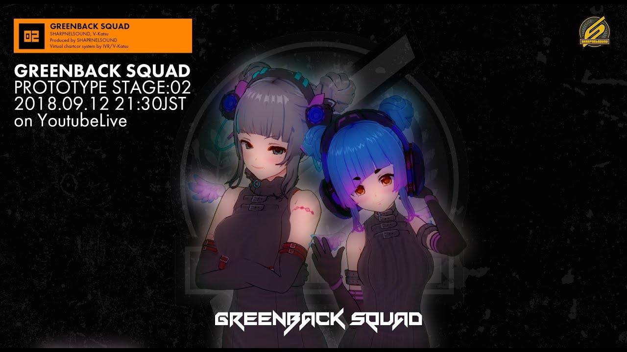 Xtreme DJ Vtuberz GREENBACK SQUAD / PROTOTYPE STAGE02 ( Vカツ / SHARPNELSOUND )