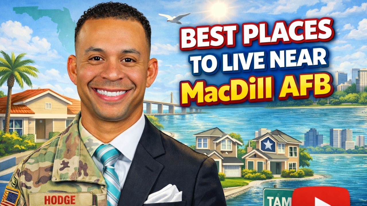 Best Places to Live Near MacDill AFB / Tampa Relocation Guide 